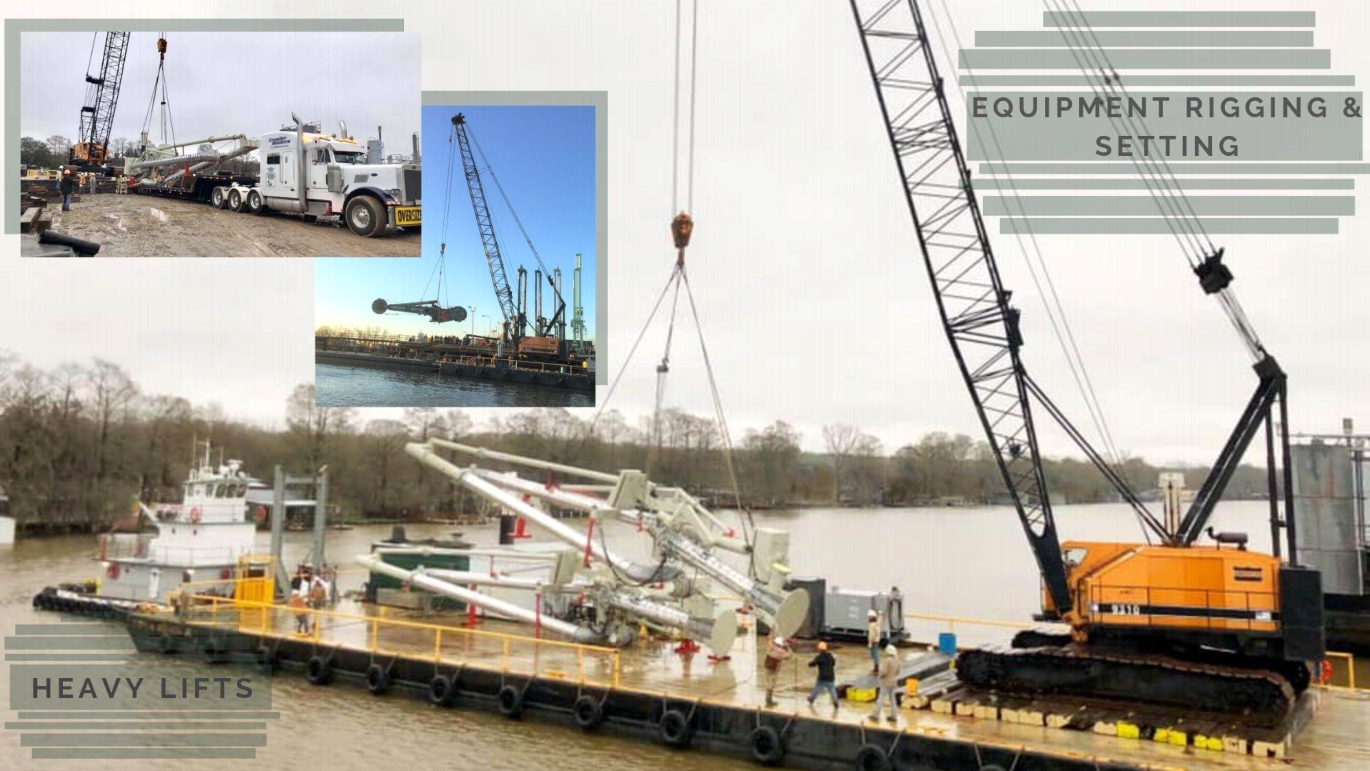 equipment rigging & setting; heavy lifts